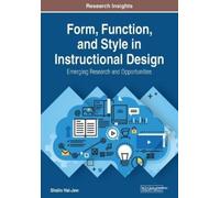 Shalin Hai-Jew Form, Function, and Style in Instructional Design: Em (Tascabile)