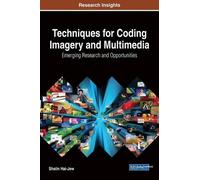 Shalin Hai-Jew Techniques for Coding Imagery and Multimedia (Copertina rigida)