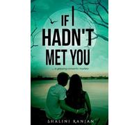 Shalini Ranjan If I Hadn't Met You (Tascabile)