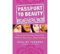 Shalini Vadhera Passport to Beauty (Tascabile)
