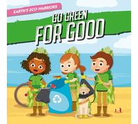 Shalini Vallepur Go Green for Good (Tascabile) Earth's Eco-Warriors