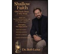 Shallow Faith One Inch Deep, A Mile Wide: Disciples Not Spectators