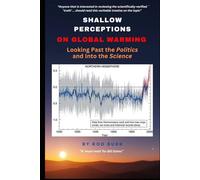 Shallow Perceptions on Global Warming: Looking Past the Politics and Into the Science