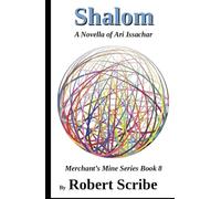 Shalom: A Novella of Ari Issachar