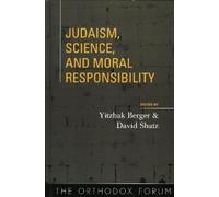 Shalom Carmy Judaism, Science, and Moral Responsibility (Copertina rigida)