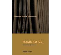 Shalom M. Paul Isaiah 40-66 (Tascabile) Eerdmans Critical Commentary