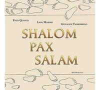 Shalom pax salam. Ediz. italiana, araba, inglese ed ebraica
