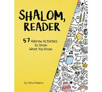 Shalom, Reader: 57 Hebrew Activities to Show What You Know