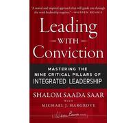 Shalom Saada Saar Michael J. Hargrove Leading with Conviction (Copertina rigida)