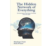 Shalu M Saini Mandeep C Saini The Hidden Network of Everything (Tascabile)