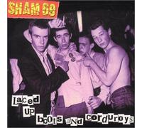 Sham 69 - Laced Up Boots and Corduroys
