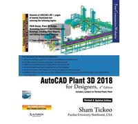 Sham Tickoo Purdue Univ AutoCAD Plant 3D 2018 for Designers (Tascabile)