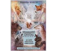 Shamanic crystal oracle. Con 46 carte oracolo