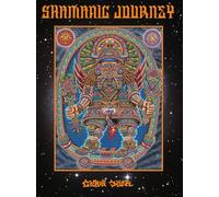 Shamanic Journey: The Art of Chris Dyer