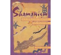 Tom Cowan Shamanism As a Spiritual Practice for Daily Life (Tascabile)