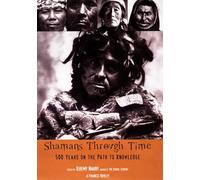 Jeremy Narby Shamans Through Time (Tascabile)