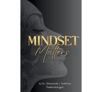 Shamarah J Hutchins Mindset Matters (Tascabile)