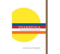 Chogyam Trungpa Shambhala: The Sacred Path of the Warrior (Tascabile)