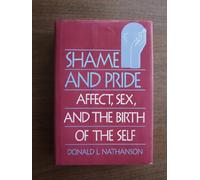 Shame and Pride: Affect, Sex, and the Birth of the Self