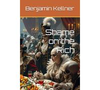 Shame on the Rich