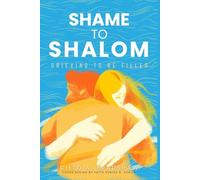 Shame To Shalom: Grieving to be Filled