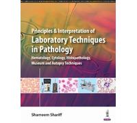 Shameem Shariff Principles and Interpretation of Laboratory Techniqu (Tascabile)