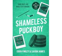 Shameless Puckboy: The ice-meltingly hot forbidden enemies to lovers ice hockey romance: 3