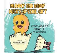 Shamendree Naidoo Mummy and Daddy Duck's Special Gift (Copertina rigida)