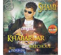 Shami / Khabardar - Nuovo CD Bhangra UK - Spedizione Gratuita Nel Regno Unito