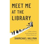Shamichael Hallman Meet Me at the Library (Tascabile)
