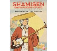 Shamisen. Canzoni del mondo fluttuante: Vol. 1