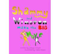 Shammy and Winston Make the Big Move (Adventures with Shammy and Winston)