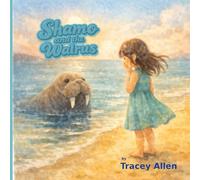 Shamo and the Walrus: A Children’s Story About Separation, Healing, and Enduring Love