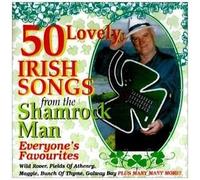 Shamrock Man - 50 Lovely Irish Songs