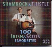 Shamrock & Thistle - 100 Irish & Scots Favourites