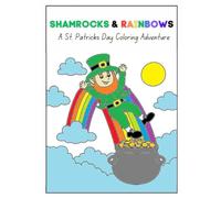 Shamrocks & Rainbows: A St. Patrick’s Day Coloring Adventure