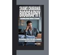 Shams Charania Biography: Breaking News Before It Breaks The Relentless Rise of the NBA’s Youngest and Fastest Insider