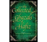 Shams-Ud-Din Muhammad Hafez- Sh The Collected Ghazals of Hafiz - Vol (Tascabile)