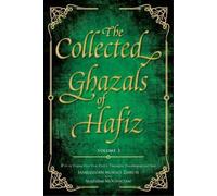Shams-Ud-Din Muhammad Hafiz Sh The Collected Ghazals of Hafiz - Volu (Tascabile)