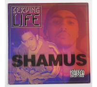 Shamus - Serving Life
