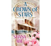 Shana Abe A Crown of Stars (Copertina rigida)