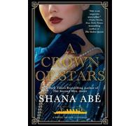 Shana Abe A Crown of Stars (Tascabile)