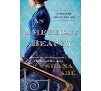 Shana Abe American Beauty, An (Tascabile)