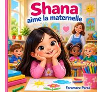 Shana aime la maternelle
