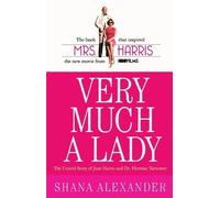 Shana Alexander Very Much a Lady (Tascabile)