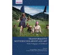 Shana Cinquemani Transformative Motherscholarship and Art (Copertina rigida)