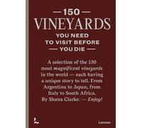 Shana Clarke 150 Vineyards You Need to Visit Before You Die (Copertina rigida)