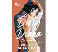 Shana Feste Sabine Längsfeld Jen Besser Dirty Diana: Das Erwachen (Tascabile)