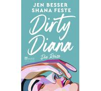 Shana Feste Sabine Längsfeld Jen Besser Dirty Diana: Die Reise (Tascabile)