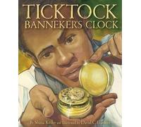 Shana Keller Ticktock Banneker's Clock (Copertina rigida)